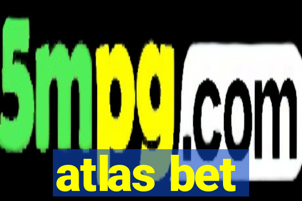 atlas bet